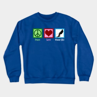 Peace Love Water Ski Crewneck Sweatshirt